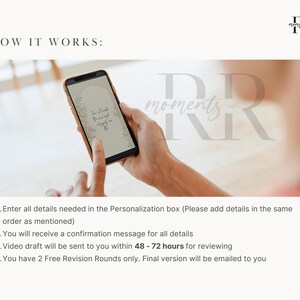 May include: A person is holding a smartphone displaying a video creation service called "moments with RR". The text on the screen says "You got this. The world needs your happy story." The text below the image explains the process of creating a video, including details about personalization, confirmation messages, video drafts, and revision rounds.
