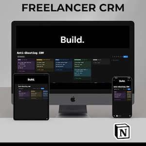 Op de afbeelding: Een zwarte computermonitor, tablet en smartphone tonen een CRM-interface met de tekst "FREELANCER CRM" en "Build." De interface bevat een pipeline-weergave met lead-informatie. De afbeelding bevat ook het Notion-logo en de tekst "Notion Template I Email Scripts included."