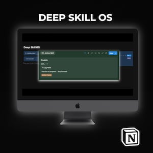 Könnte beinhalten: Ein Computermonitor zeigt oben die Worte "DEEP SKILL OS". Der Bildschirm zeigt eine Notion-Vorlagenschnittstelle mit dem Text "Active Skill" und "English". Der untere Teil des Bildschirms lautet "Notion Template | Skill Acquisition Engine". Ein weißes "N"-Logo befindet sich unten rechts.