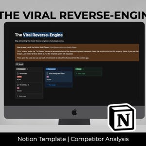 May include: A computer screen displays the text "The Viral Reverse-Engine" and instructions for use. The screen shows a Notion template for competitor analysis, with the Notion logo in the lower right corner.