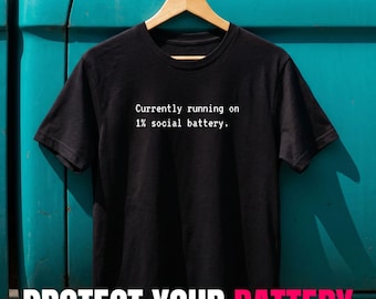 1% Social Battery Shirt, Funny Introvert Tee, Neurodivergent Gift, Sarcastic Tech Worker Apparel, Low Energy T-Shirt