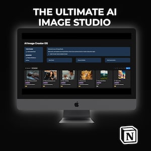 以下が含まれることがあります： コンピューターモニターには「THE ULTIMATE AI IMAGE STUDIO」と「AI Image Creator OS」の文字が表示されています。画面には画像プレビュー付きのユーザーインターフェースが表示されています。「Manage Prompts, Track Models, Build Your Visual Gallery. Notion Template」の文字が下にあります。