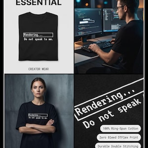 Könnte beinhalten: Ein schwarzes T-Shirt mit einem weißen Grafikdruck eines Ladebalkens und dem Text Rendering... Do not speak to me. Das Design ist auf einem gefalteten T-Shirt, an einer Person und in einer Detailansicht mit beschrifteten Textfeldern zu sehen.