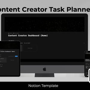 Könnte beinhalten: Eine digitale Vorlage für einen Aufgabenplaner für Content-Ersteller, die auf einem Desktop-Computer, Tablet und Smartphone angezeigt wird. Die Bildschirme zeigen eine dunkle Oberfläche mit dem Text "Content Creator Dashboard (Home)". Das Notion-Logo befindet sich unten rechts.