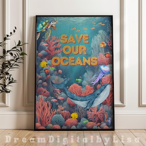 Salvemos nuestros océanos Impresión ambiental Póster sobre el cambio climático Proteger los océanos Ballenas Tortugas Arrecifes de coral Caballito de mar Biología marina DESCARGA DIGITAL