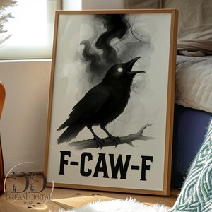 Funny Swearing Crow Wall Art Digital Download Quirky Dark Humour Rude Quote Print Offensive Bird Poster Sarcastic Gift for Adults Cheeky Art
