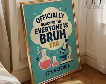 Arte de pared "Bruh" para dormitorio de adolescentes, impresión científica peculiar, jerga adolescente, póster "Bruh", regalo divertido para adolescentes, descarga digital instantánea