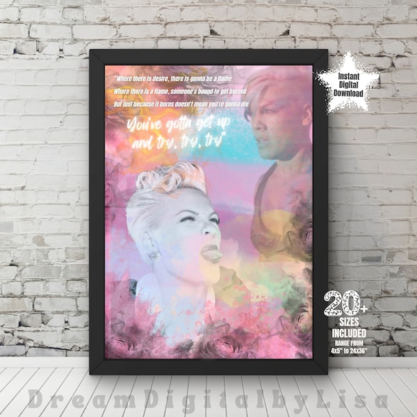 P!NK TRY Downloadable Print, P!nk Poster, P!nk Gifts, Instant Digital Download, Printable Wall Art, Music Art, Ready To Print, Music Gifts