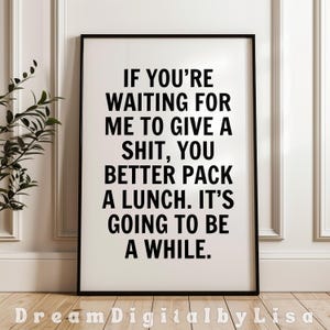 Sarcastic Humour Quote Print Funny Rude Sarcasm Quotes Meme Narcissist Home Office Decor Funky Trendy Statement INSTANT DIGITAL DOWNLOAD