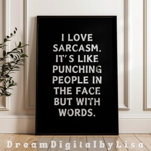 Sarcastic Humour Quote Print Funny Rude Quotes Narcissist Home Office Bedroom Grunge Trendy Quirky Statement Prints INSTANT DIGITAL DOWNLOAD