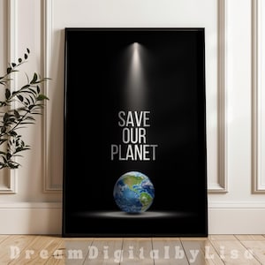 Climate Change Poster, Save The Planet Printable, Environmental gifts, Earth Friendly, INSTANT DIGITAL DOWNLOAD, Sustainable Green Eco Print