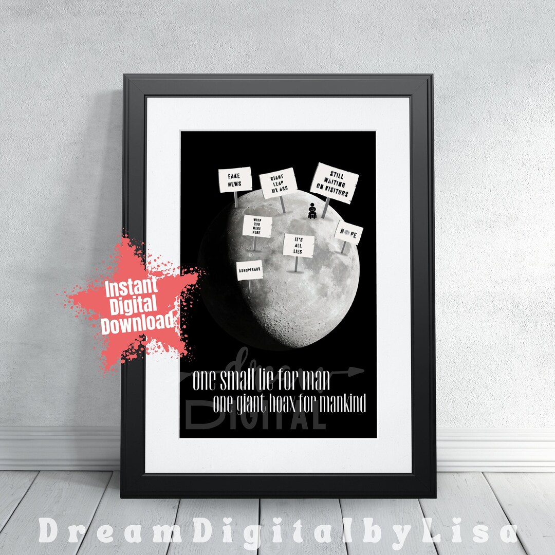 Conspiracy Theory Moon Landing DIGITAL DOWNLOAD, Conspiracy Poster, Fun ...