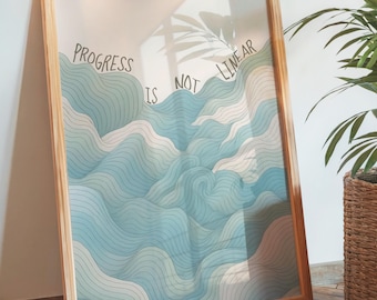 Progress Is Not Linear Print: Motivational Quote, Therapist Office Decor, Homeschool Quotes (Digital Download)