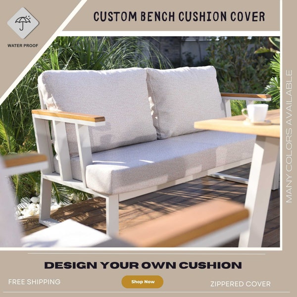 Custom Bench Cushion Cover, Replacement Cushion, Waterproof Garden Cushions, Outdoor Furniture Cushion Cover, Patio Cushions
