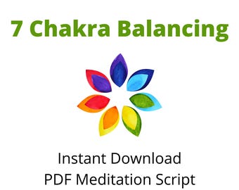 Guided Meditation Script - PDF - 7 Chakra Balancing