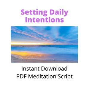 Könnte beinhalten: Das Bild zeigt den Text "Setting Daily Intentions" in Lila, über einer ruhigen Strandszene mit blauem Himmel und Ozean. Darunter steht "Instant Download PDF Meditation Script."