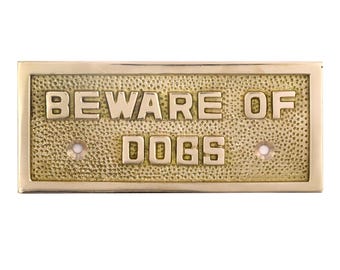 Solid Brass Beware of Dogs Sign: Vintage Home & Garden Plaque