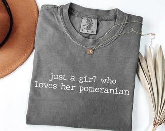 Just a girl who loves her Pomeranian Shirt, Minimalist Pom Lover T-shirt, Comfort Colors Vintage Dog Mom Graphic Tee