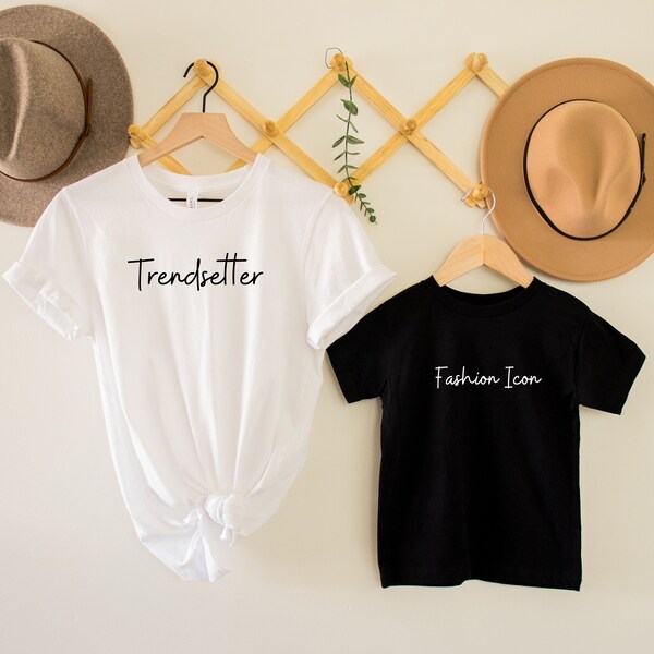 Trendsetter Fashion Icon Shirt, Mommy and me matching Shirts, Mom and daughter Tee, Dad and son T-Shirts, Adult and kid matching shirt
