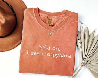 Hold on, I see a Capybara Shirt, Capybara Lover T-shirt, Minimalist Capybara Shirt, Comfort Colors Vintage Wildlife Graphic Tee