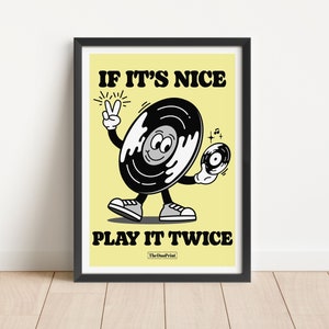 Music Cartoon Poster if it's nice, play it twice Yellow