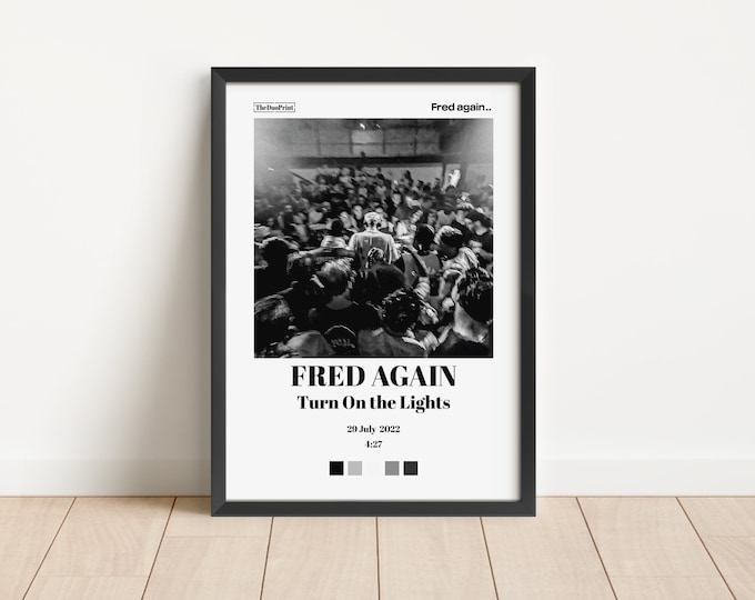 Fred Again | "Turn On The Lights" Song Cover Poster | Electronic Dance DJ Art