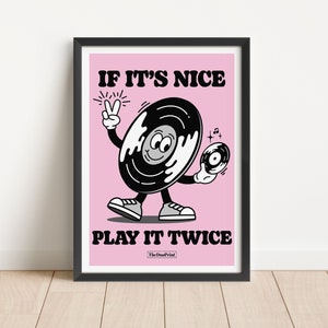 Music Cartoon Poster if it's nice, play it twice Pink