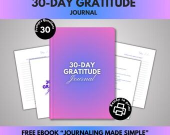 Può includere: Un diario di gratitudine di 30 giorni rosa e viola con il testo "30-Day Gratitude Journal" sulla copertina. Il diario è pronto per essere stampato e include un ebook gratuito intitolato "Journaling Made Simple".