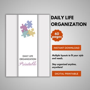 May include: Printable daily life organization planner with 60 pages. The cover features a colorful puzzle piece design and the text "Daily Life Organization Printable".