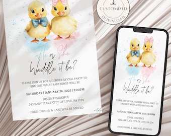 May include: A gender reveal party invitation featuring two yellow ducklings with blue and pink accents. The text "He or She, Waddle it be?" is displayed above the party details, including the date, time, and location.