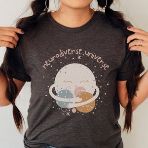 Neurodiverse Universe Shirt | Neurodivergent Shirt | Inclusion Shirt | Self Love Shirt | ADHD Shirt | Special Ed Shirt Teacher Solar System