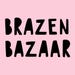 Brazen Bazaar
