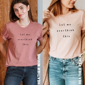Camiseta minimalista "Pensador excesivo" Camiseta "La salud mental importa" Amor propio y aceptación imagen 6