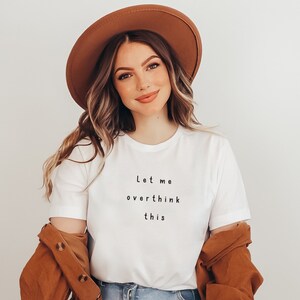 Camiseta minimalista "Pensador excesivo" Camiseta "La salud mental importa" Amor propio y aceptación White