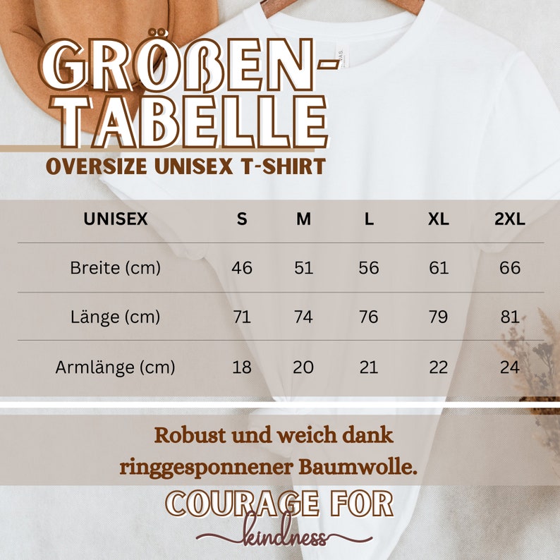 May include: White oversized unisex t-shirt with a size chart in centimeters. The chart includes measurements for width, length, and sleeve length, ranging from size S to 2XL. The text "COURAGE FOR kindness" is also visible.