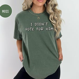 I Didnt Vote For Him Shirt, Dont Blame Me I Voted for Her Tshirt, I Voted For Kamala Harris Tee, Comfort Colors Retro Democrat Political T