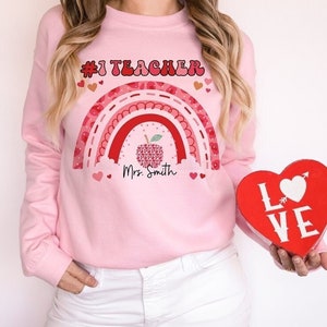 Valentines Day Sweatshirt Teacher, Teacher Valentine Shirt, Valentines Teacher Gift, Teacher Appreciation Gifts, School Valentines Day Gift
