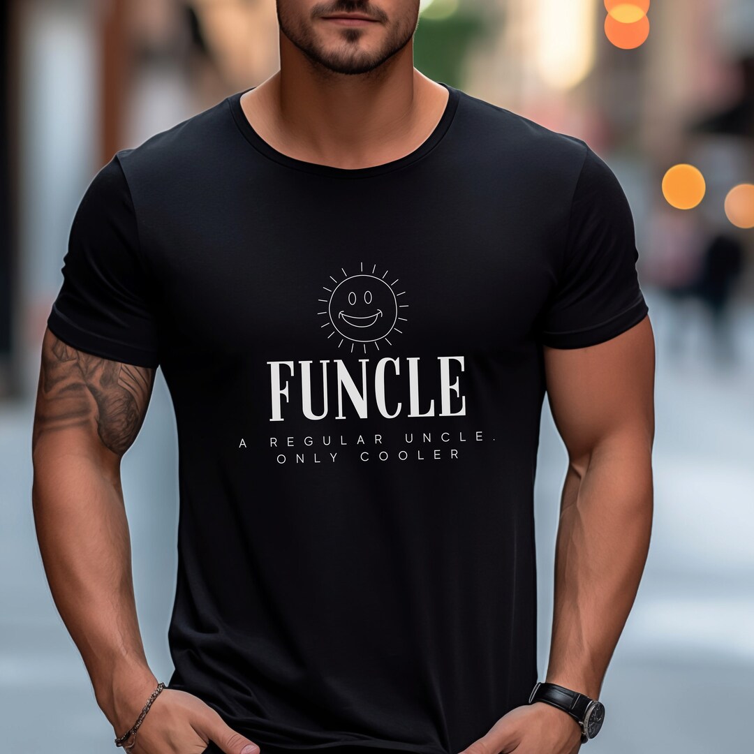 Funcle Shirt, Gift for Uncle, Cool Uncle Tshirt, Like A Dad but Cooler ...