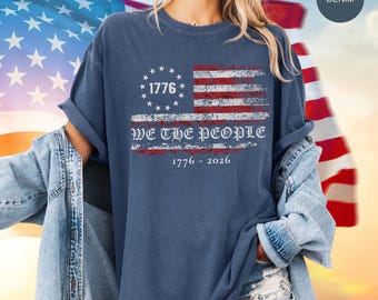 250th Anniversary We The People Shirt, America 1776 to 2026 T-Shirt, Semiquincentennial USA Tee
