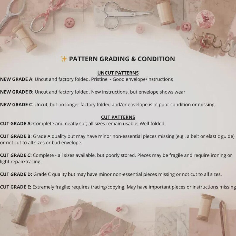 May include: Text detailing pattern grading and condition, including uncut and cut patterns. Grades range from A to E, describing the condition of the pattern pieces and envelope. Sewing notions like scissors and spools are in the background.