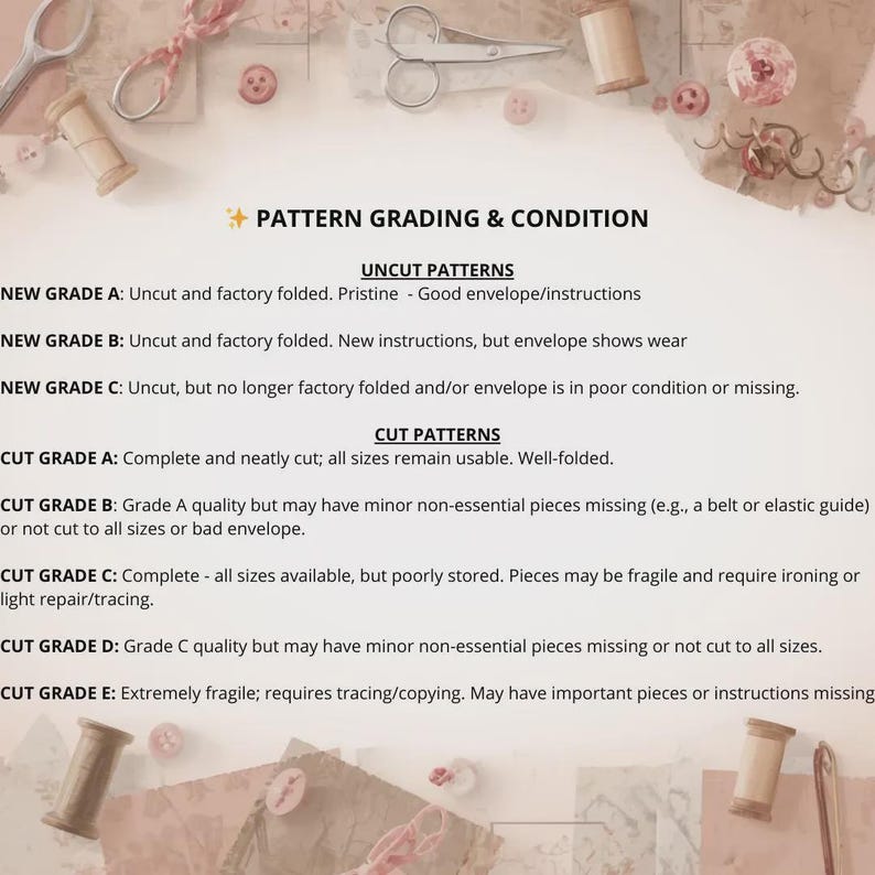 May include: A detailed guide to pattern grading and condition, with sections for uncut and cut patterns. Includes grading descriptions from New Grade A to Cut Grade E, with details on condition and usability. Sewing notions like scissors and spools are in the background.