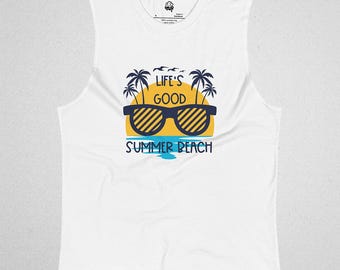 Life's Good Summer Beach Muscle Shirt - Unisex Cotton Tank