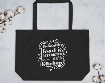 Funny Kitchen Tote Bag – "Unhealthy Food Restricted", Organic Cotton
