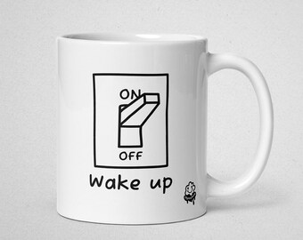 Wake Up Coffee White glossy Mug - Light Switch Design, Morning Boost - For Coffee Lovers