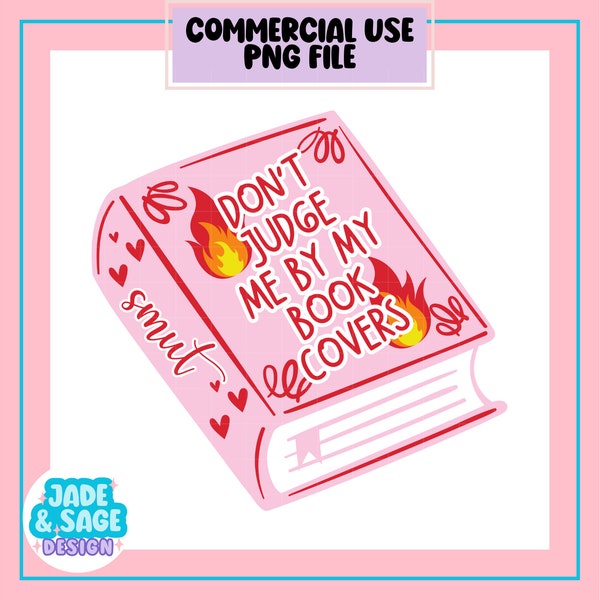 Don't Judge Me By By Book Covers PNG Trendy PNG Hot Girls Read Smut Reading PNG BookTok Introvert Sticker T-shirt Aesthetic Book Design