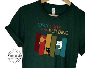 Only Cats in the Building T-Shirt, Bella-Canvas Super Soft, Only Murders inspired, Adult Unisex