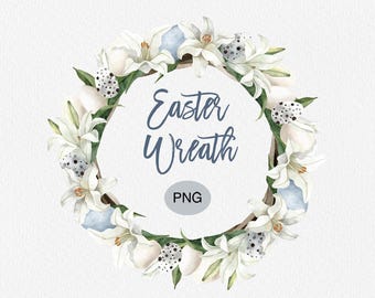Watercolor Easter Floral Wreath with White Lilies and Eggs, Spring Frame PNG (Commercial Use)
