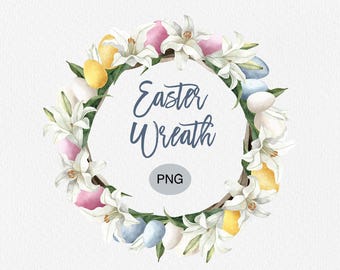 Easter Lily and Eggs Wreath Watercolor Clipart, White Lily Floral Frame, Hand Painted PNG