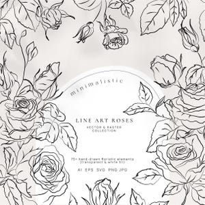 Könnte beinhalten: Schwarz-weiße Strichzeichnung von Rosen und Blättern. Das Bild enthält den Text "minimalistic", "LINE ART ROSES", "VECTOR & RASTER COLLECTION" und "75+ hand-drawn floristic elements". Es ist eine Vektor- und Raster-Sammlung.