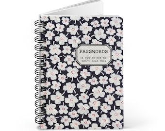 Passwords book,Funny Spiral Bound Journal, Sarcastic Notebook, Funny Notebook, Funny Work Gift, Floral notebook